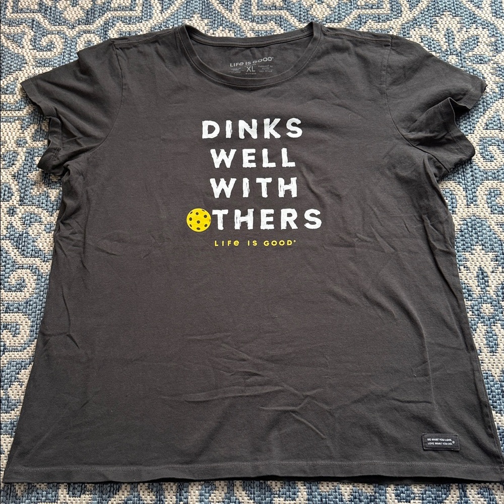 Life Is Good Crusher T-shirt Dinks Well with Others Cotton XL Pickleball